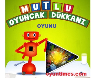 Mutlu Oyuncak Dükkanı Oyunu