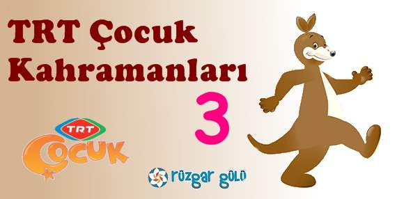 Rüzgar Gülü TRT Çocuk Kahramanları 3