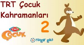 Rüzgar Gülü TRT Çocuk Kahramanları 2