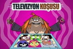 Teen Titans Go Televizyon Koşusu