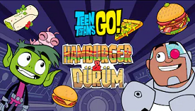 Teen Titans Hamburger ve Dürüm