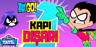 Teen Titans Go Kapı Dışarı