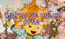 Maysa ve Bulut Oyna