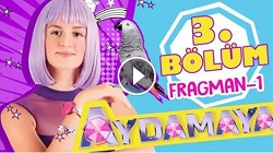 Aydamaya 3.Bölüm İzle